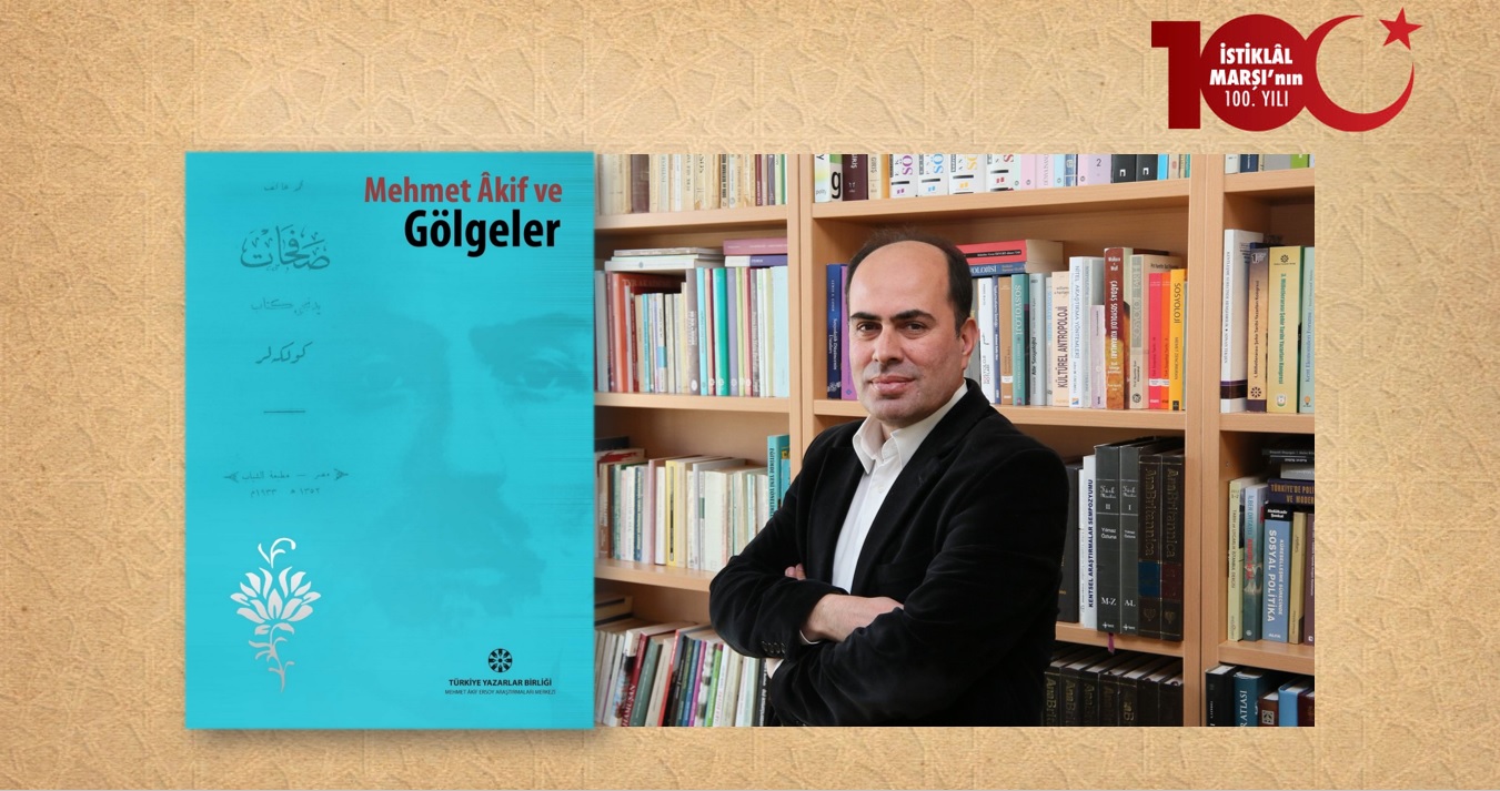 Prof. Dr. Mustafa Orçan: Toplumsal ve Kültürel Değerinin Aydını Olarak Mehmet Âkif Ersoy