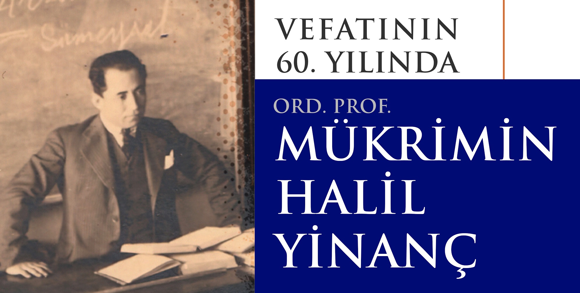Tarihçi Mükrimin Halil Yinanç, Vefatının 60. Yılında Kahramanmaraş’ta Anılıyor