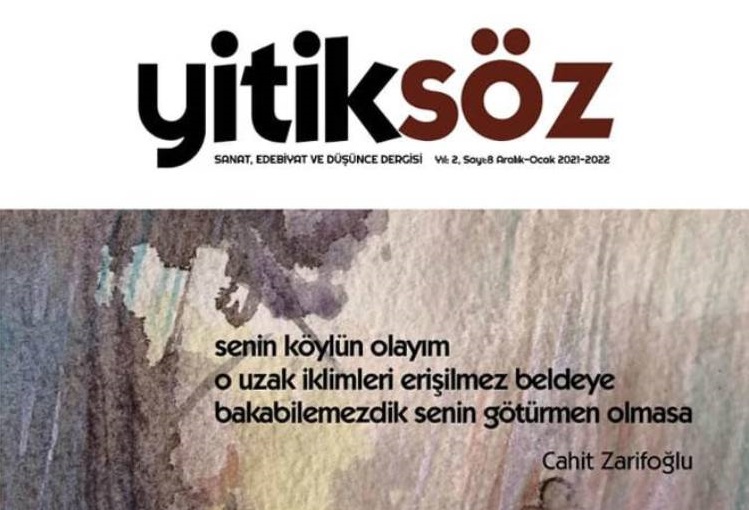 Yitiksöz 8 (Aralık 2021-Ocak 2022) Üzerine Sanat, Edebiyat ve Düşünce Dergisi
