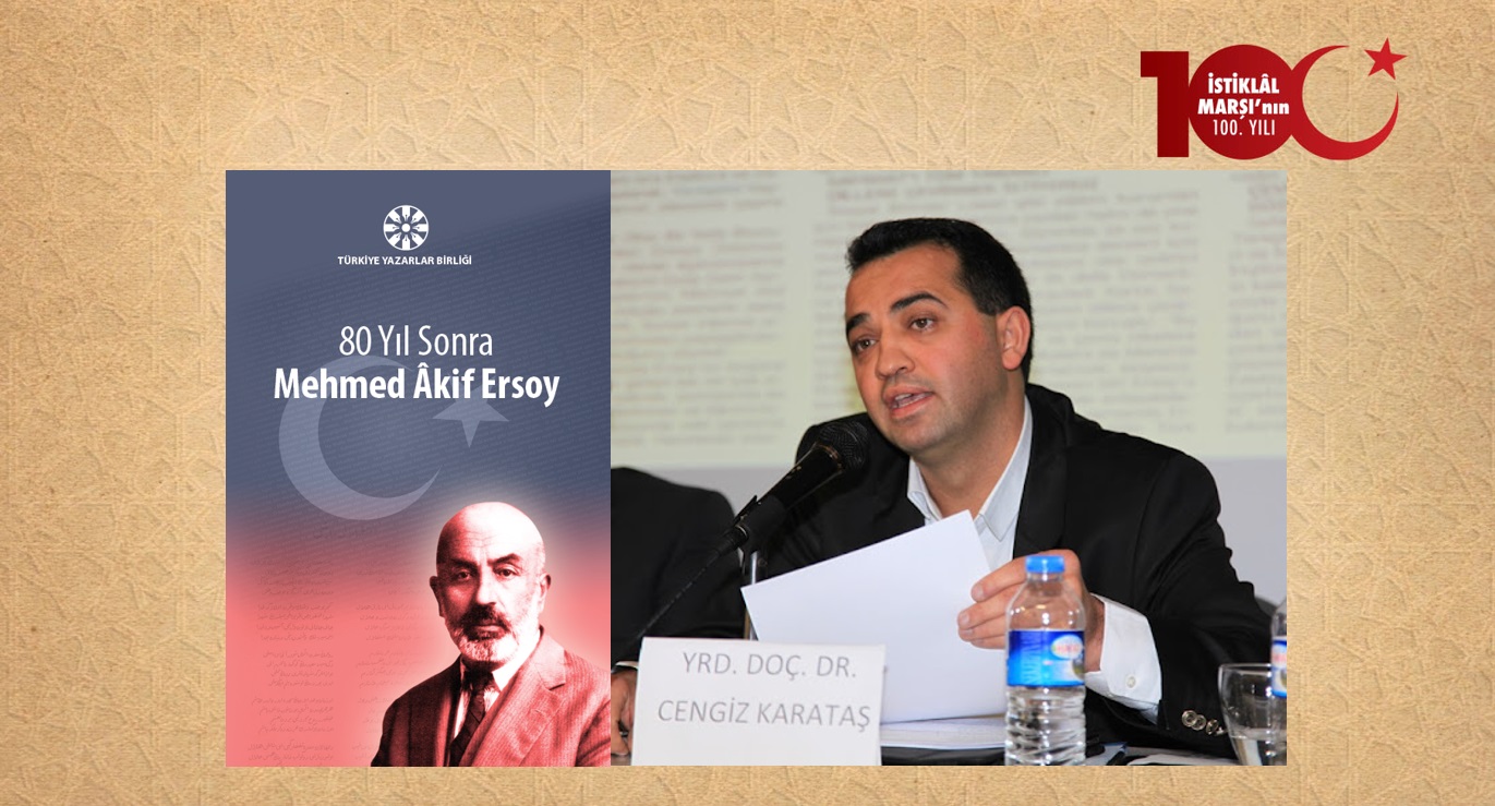 Doç. Dr. Cengiz Karataş: Mehmed Âkif ve Mefkûrecilik