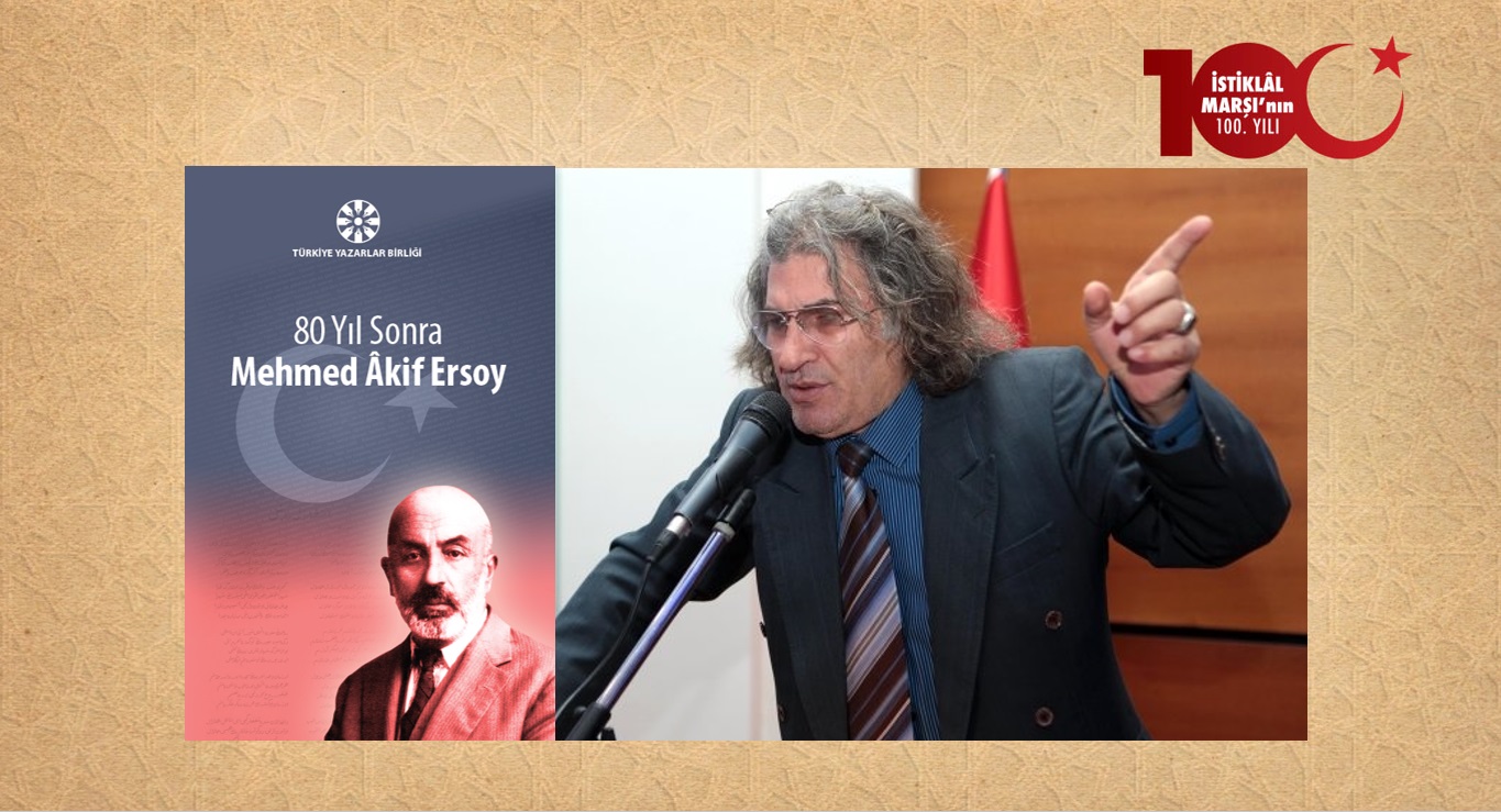 Dr. Gürsoy Solmaz: Okul Tiyatrolarının Gelişmesinde Mehmed Âkif’in Eserlerinin Katkısı