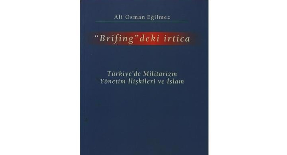 Bir 28 Şubat kitabı: Brifingdeki İrtica