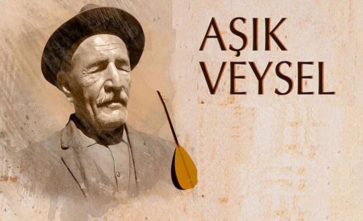 Âşık geleneğinin büyük temsilcisi: Âşık Veysel