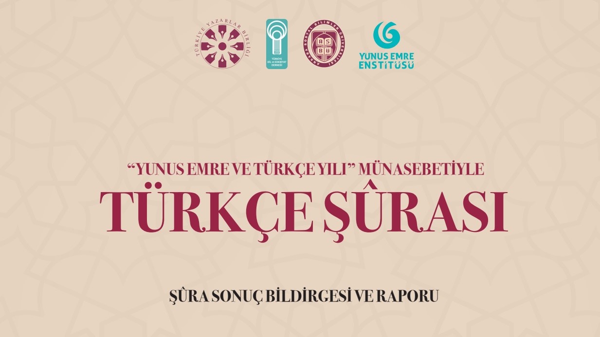 Dil millet, kültür ve düşünce münasebeti Türkçe Şûrası Sonuç Raporu-1
