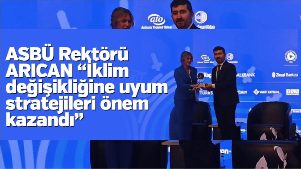 “İklim değişikliğine uyum stratejileri önem kazandı”