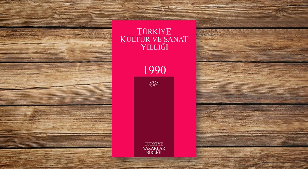 Türkiye Kültür ve Sanat Yıllığı 1990