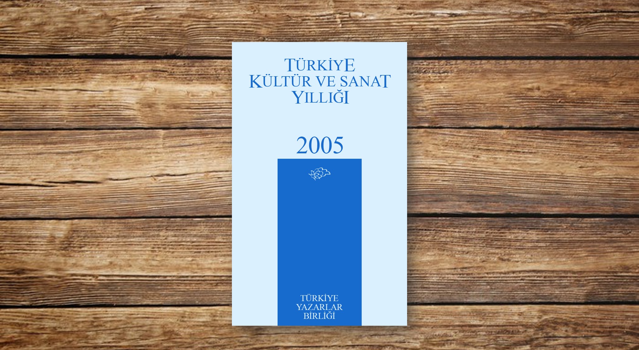 Türkiye Kültür ve Sanat Yıllığı 2005