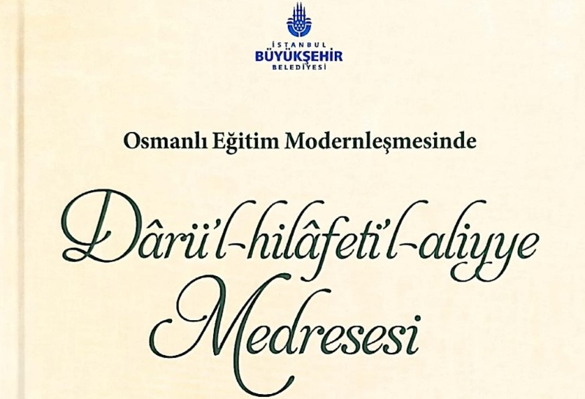 Dârü’l-hilâfe Medresesi Müfredat Programı