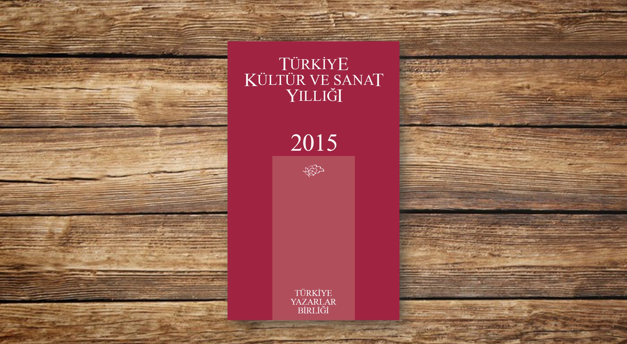 Türkiye Kültür ve Sanat Yıllığı 2015