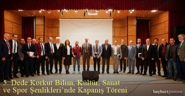 Bayburt Üniversitesi 5. Dede Korkut Bilim, Kültür, Sanat ve Spor Şenlikleri'nde Kapanış