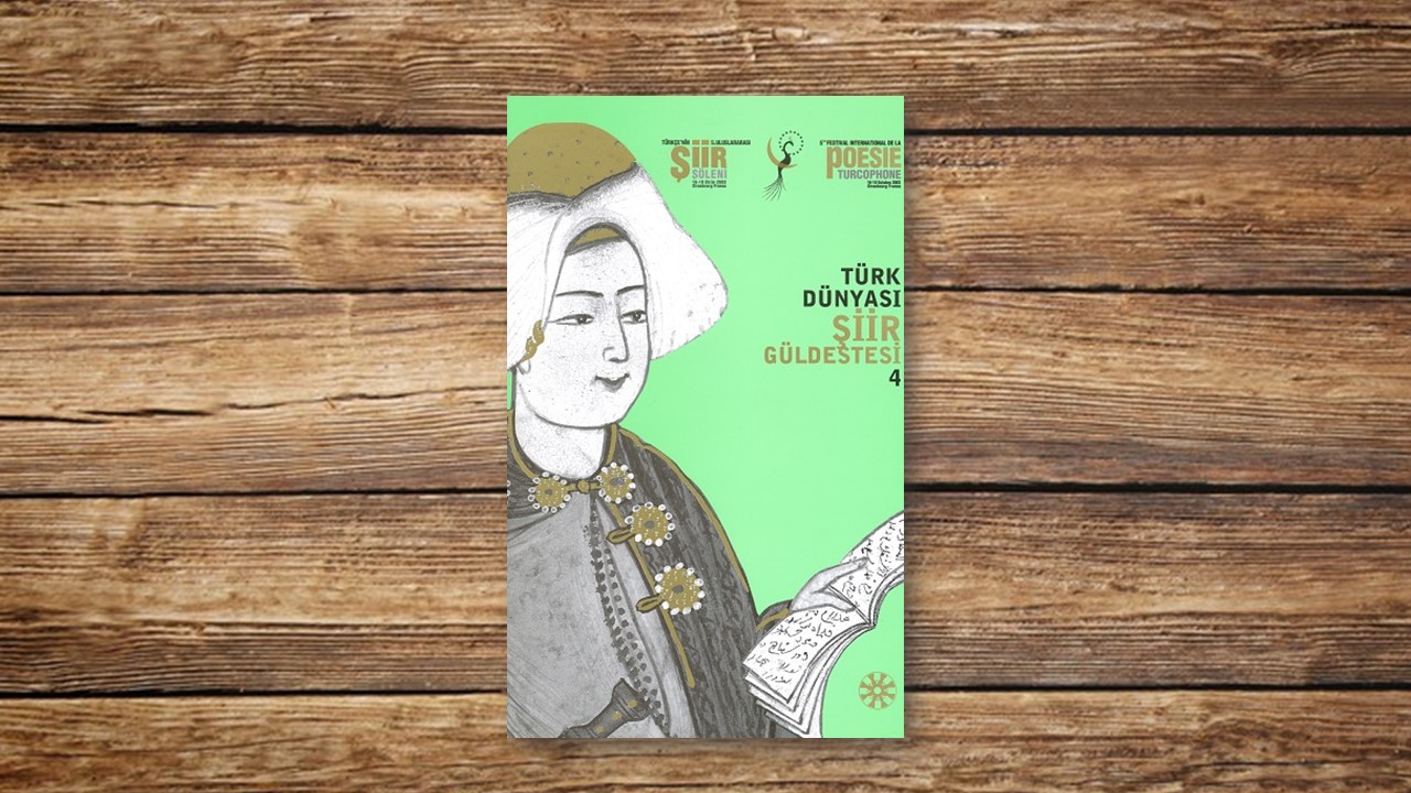 Türk Dünyası Şiir Güldestesi 4