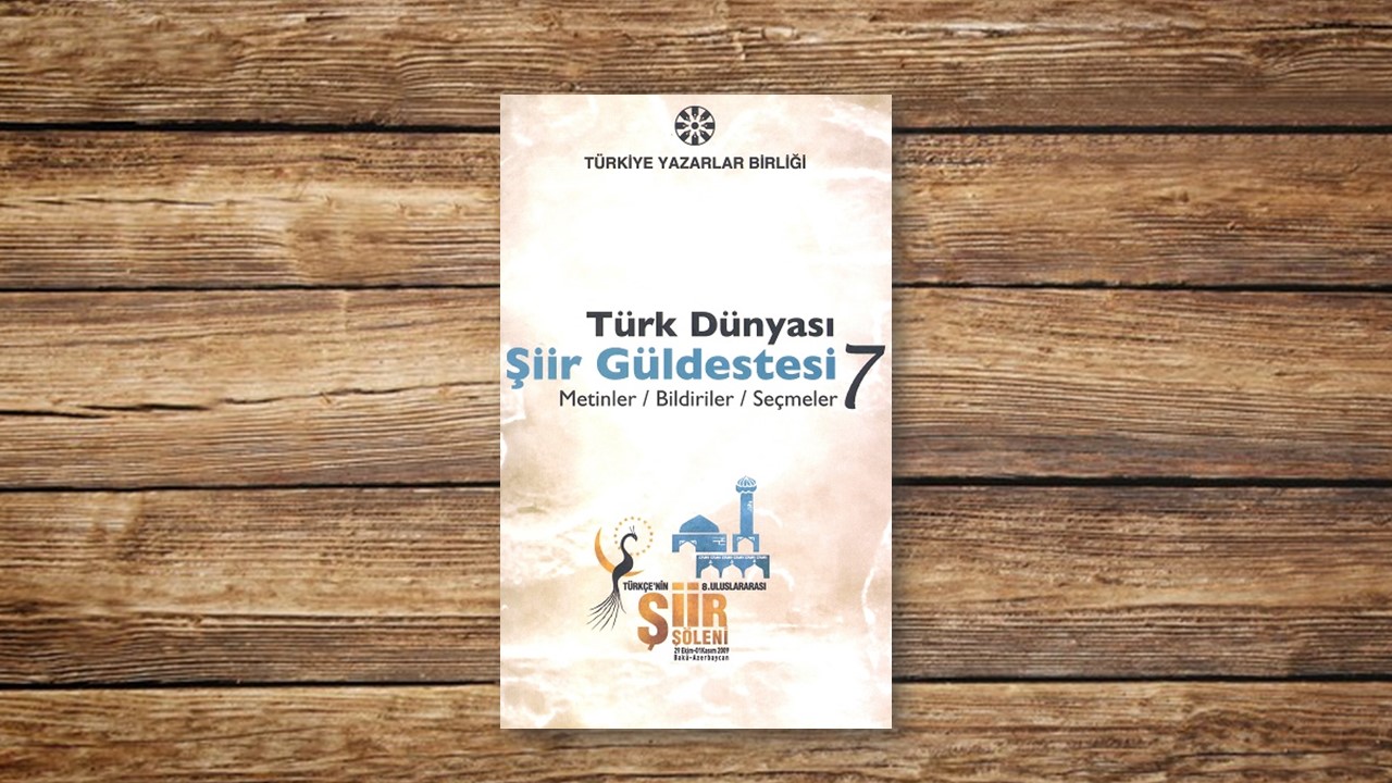 Türk Dünyası Şiir Güldestesi 7