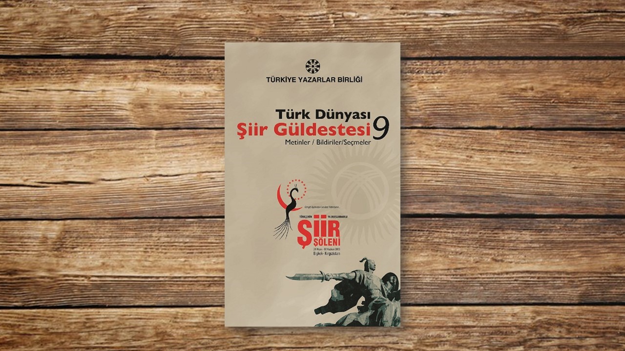 Türk Dünyası Şiir Güldestesi 9