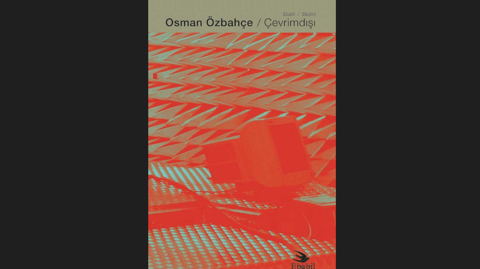Osman Özbahçe’nin “Çevrimdışı” kitabı çıktı