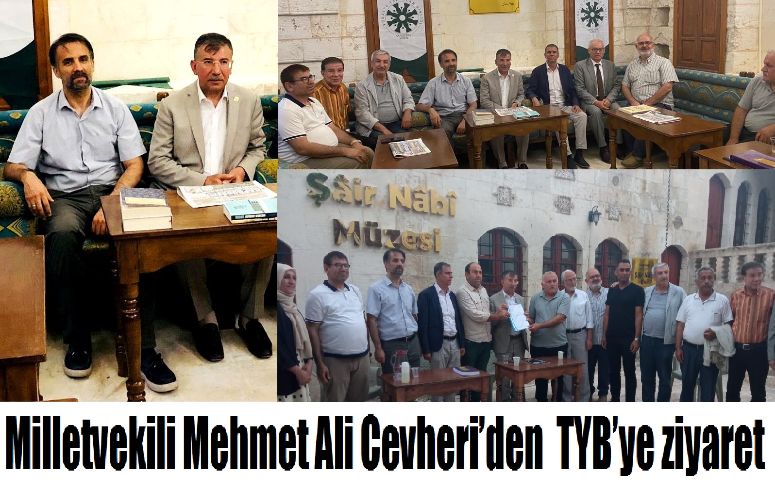 Milletvekili Mehmet Ali Cevheri’den TYB Şanlıurfa Şubesini ziyaret