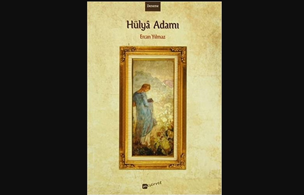 Hülyâ Adamının Hayal Eylemi
