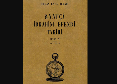 Saatçi İbrahim Efendi Tarihi - Elvan Kaya Aksarı