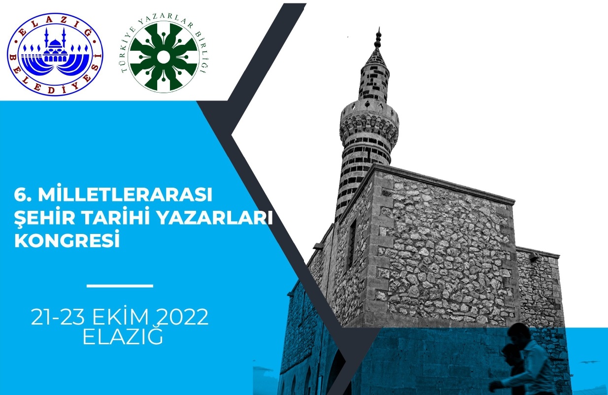 6. Milletlerarası Şehir Tarihi Yazarları Kongresi 21-23 Ekim'de Elazığ'da Yapılacak