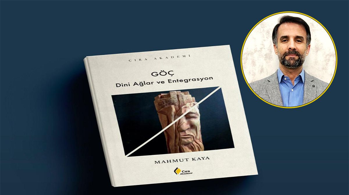 “GÖÇ - Dini Ağlar ve Entegrasyon” kitabı çıktı
