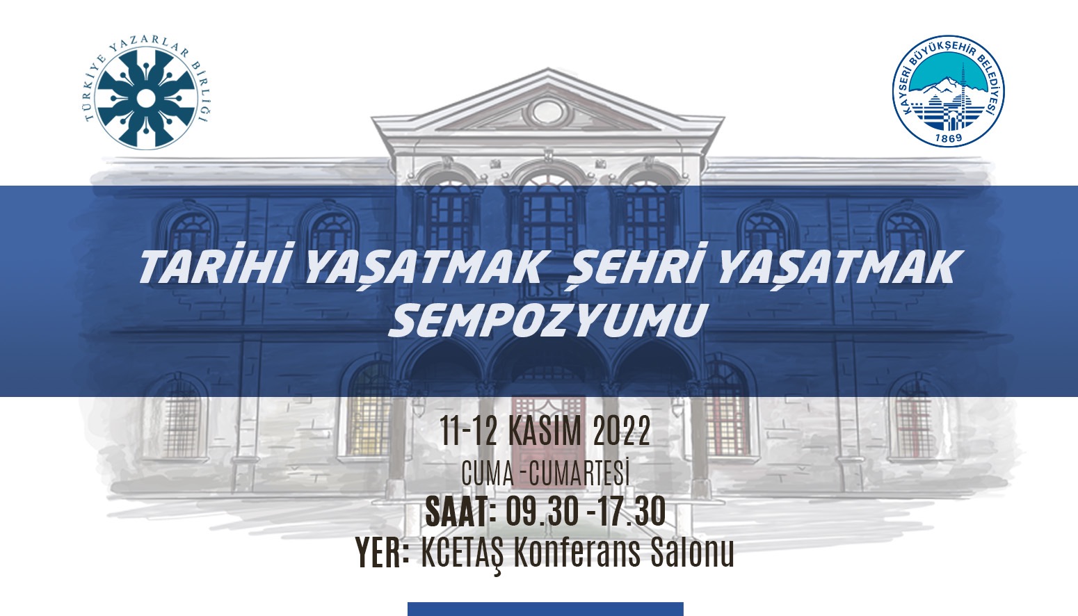 “Tarihi Yaşatmak Şehri Yaşatmak” Bilgi Şöleni Kayseri’de yapılacak