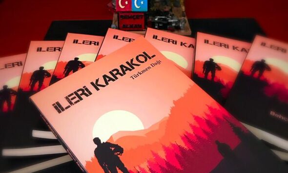 Türkmen Dağı’ndan Selam Getiren Kitap: İleri Karakol