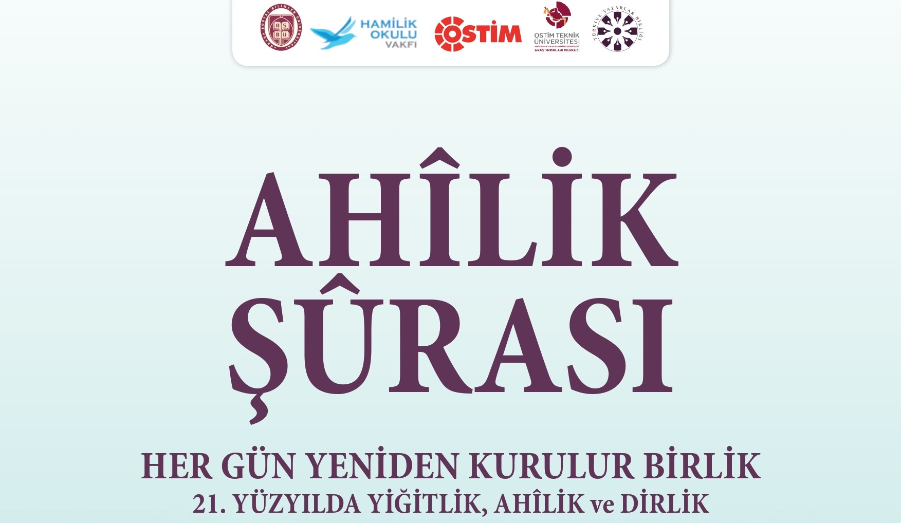 Ankara’da “Ahîlik Şûrası” düzenlenecek
