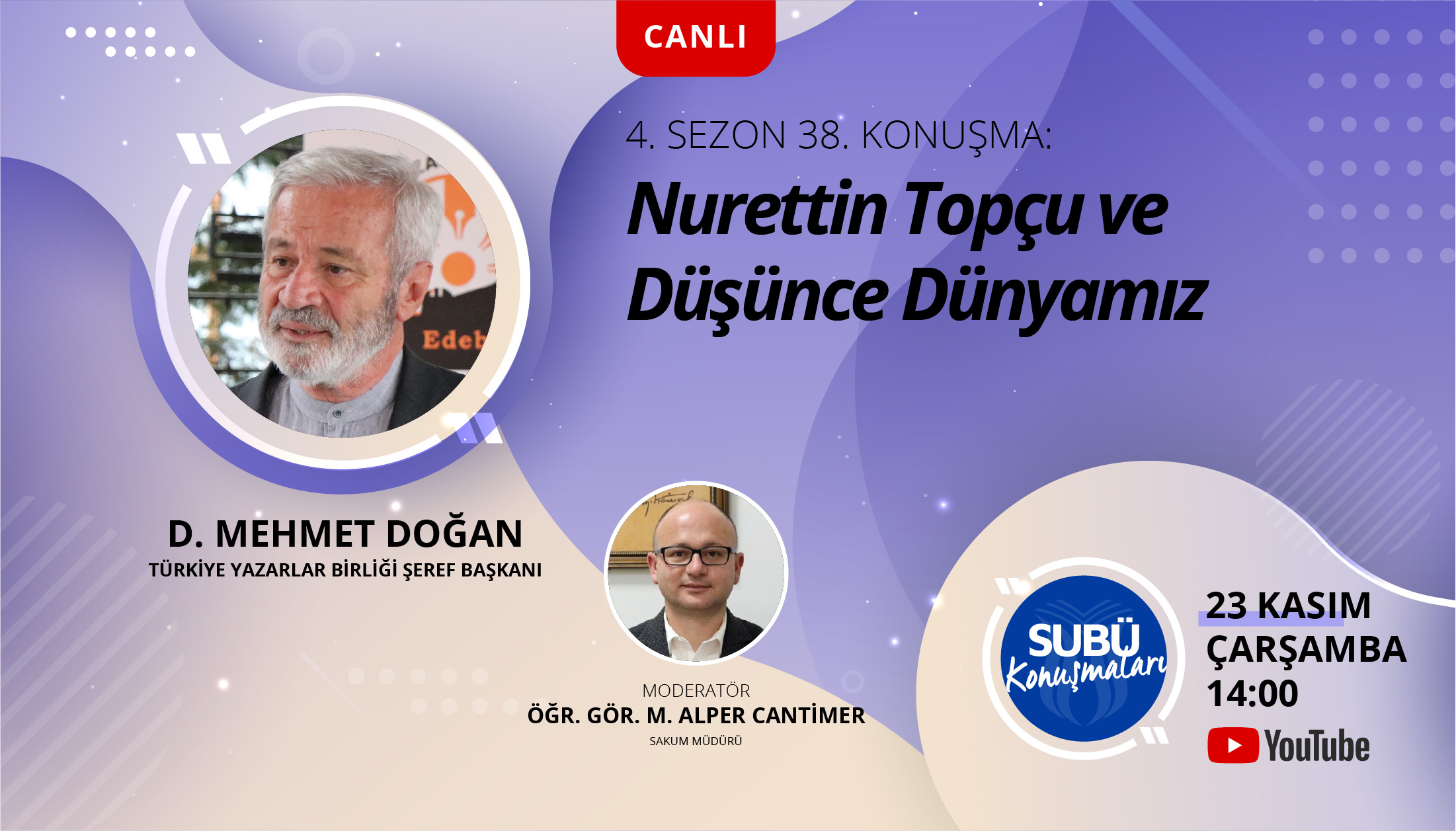 D. Mehmet Doğan Nurettin Topçu’yu Anlatacak