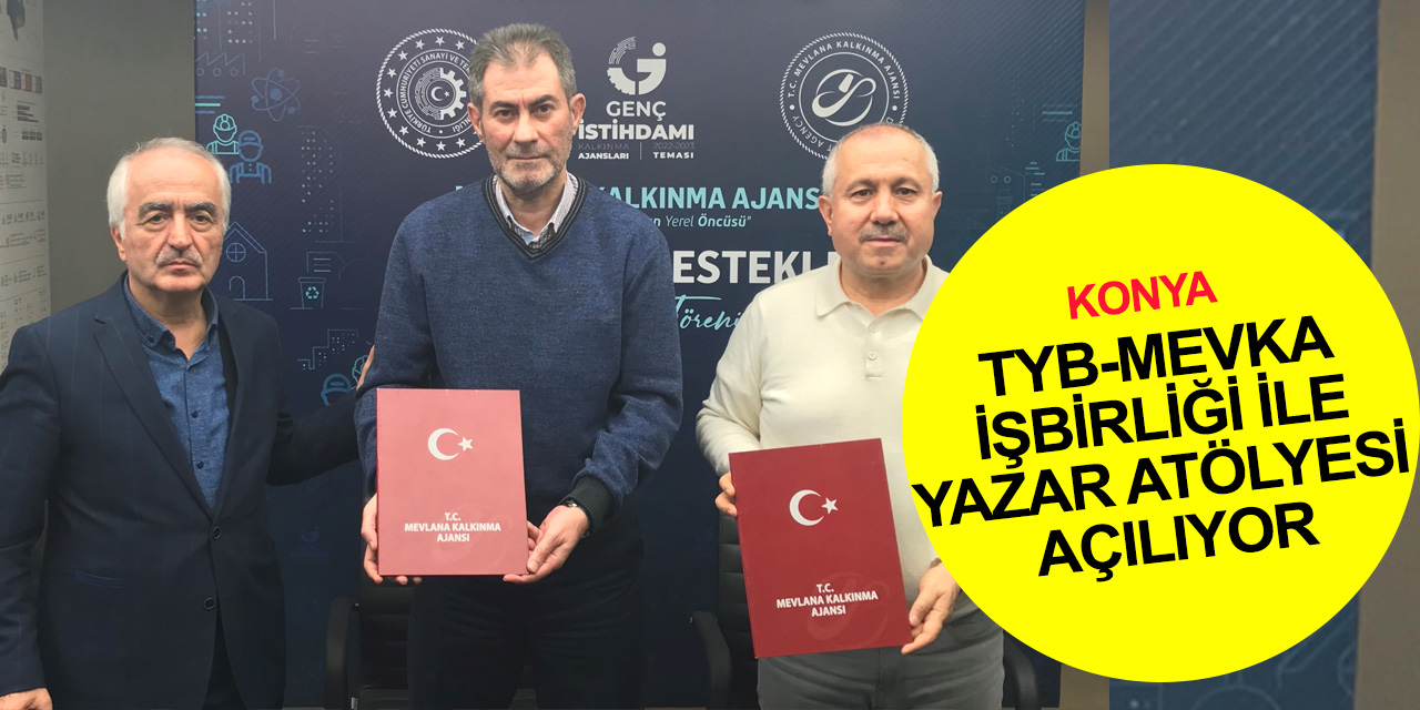 TYB'den 'Genç Yazarlar Konya’yı Tanıtıyor' projesi! MEVKA işbirliği ile Yazar Atölyesi açılıyor