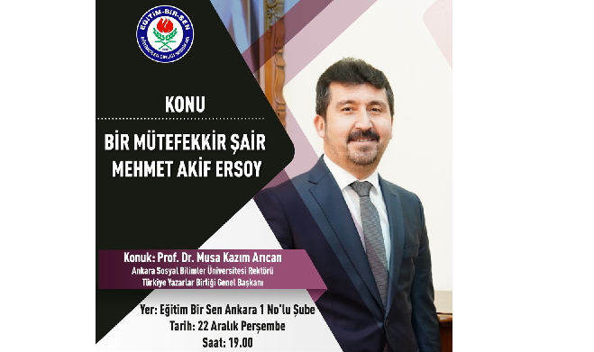 Genel Başkan Arıcan Eğitim-Bir-Sen’de Âkif’i anlatacak