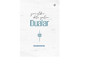 Mehmet Nezir Gül’ün Yeni Kitabı “Gönülden Dile Gelen Dualar” TDV Yayınları’ndan Çıktı
