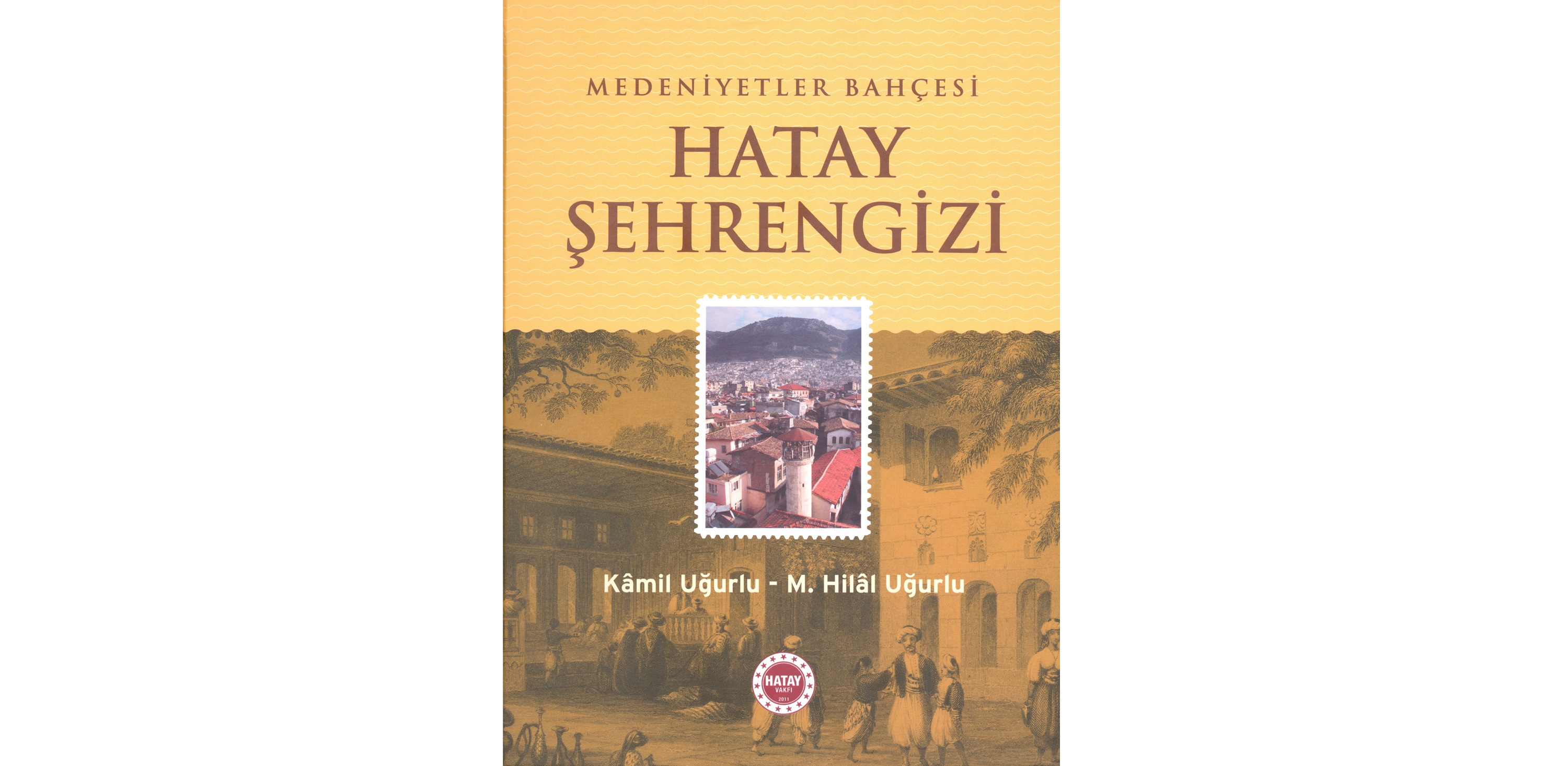 “Hatay Şehrengizi” kitabı çıktı