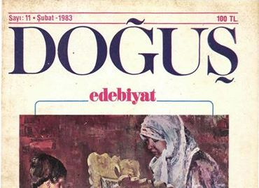 Doğuş Edebiyat ilk ve güzel işlerin dergisiydi