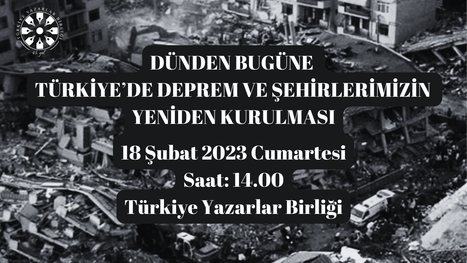 TYB - “Dünden bugüne Türkiye’de deprem ve şehirlerimizin yeniden kurulması” konulu panel düzenleyecek - ÖZƏL