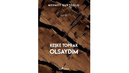 Topraktan Sofraya; Mehmet Kurtoğlu Şiiri