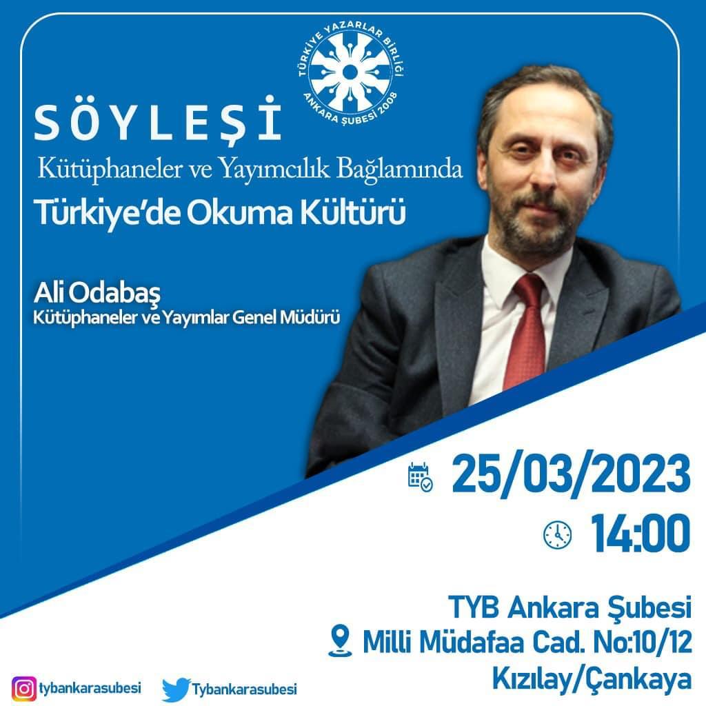 Kütüphaneler ve Yayımlar Genel Müdürü Ali Odabaş  TYB Ankara Şubesinde konuşacak