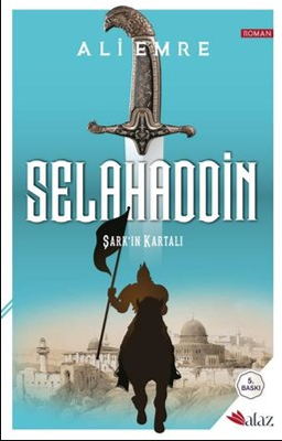 Tarihsel Bir Fenomen: Selahaddin Eyyubî
