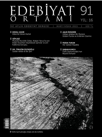 Edebiyat Ortamı’nın Mart-Nisan  sayısı çıktı