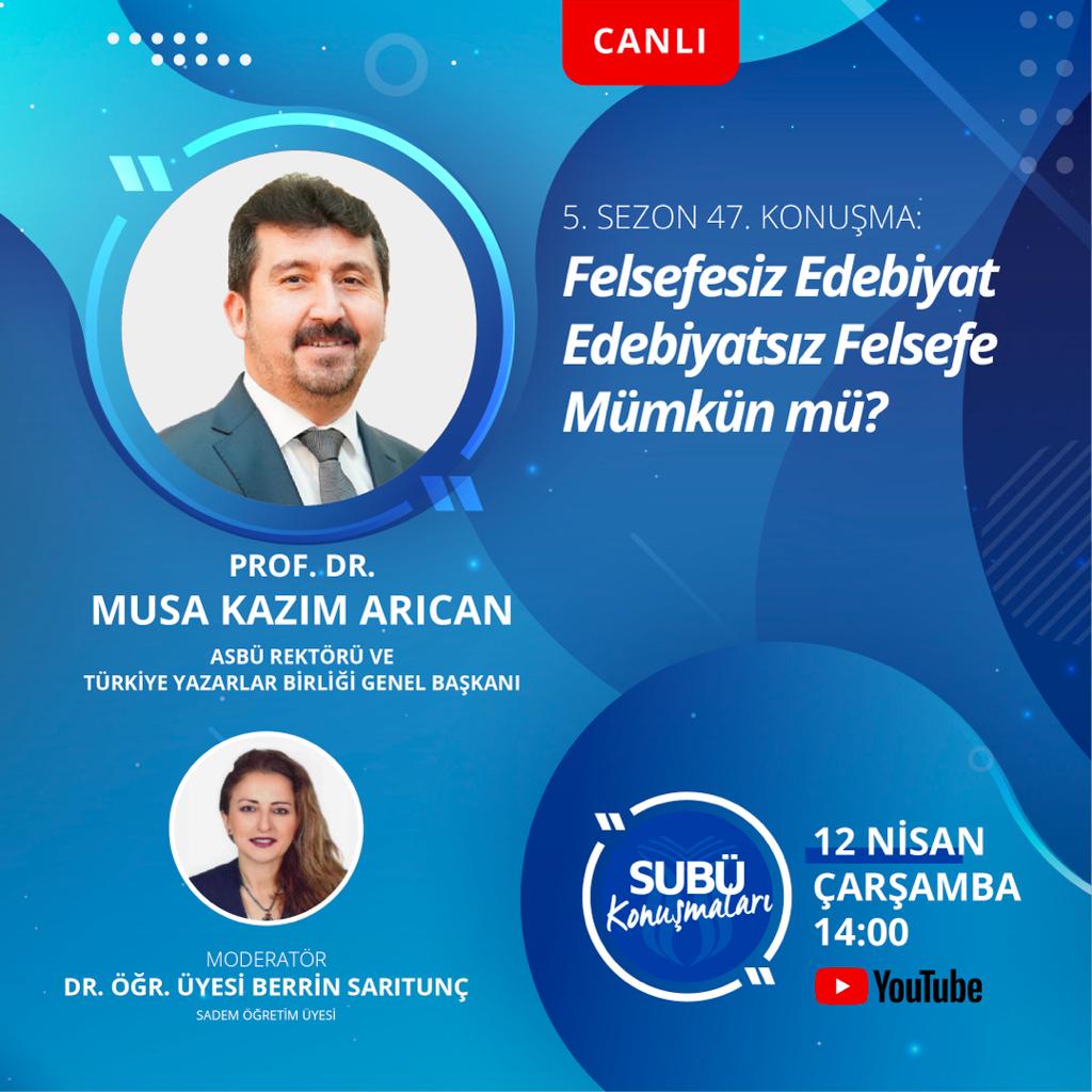 “Felsefesiz Edebiyat Edebiyatsız Felsefe Mümkün mü?”