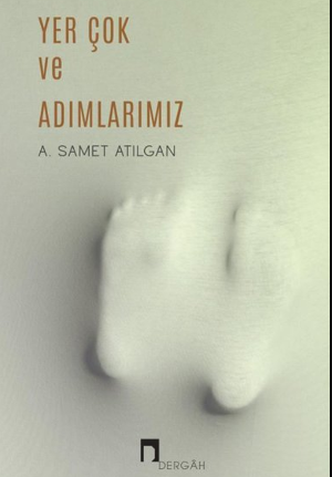 Kadir Tepe: Cevaba Sığmayan Sorunun Peşinden: Yer Çok ve Adımlarımız