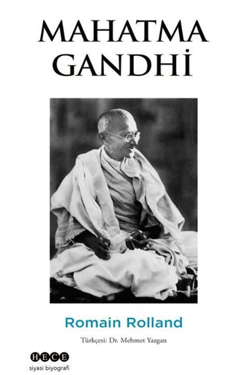 Faik Öcal: Romain Rolland’tan Siyasi Bir Biyografi Denemesi: Mahatma Gandhi