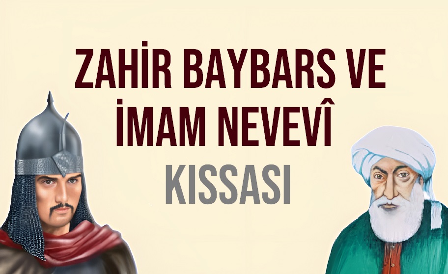 İmam Nevevi ile Zahir Baybars kıssası