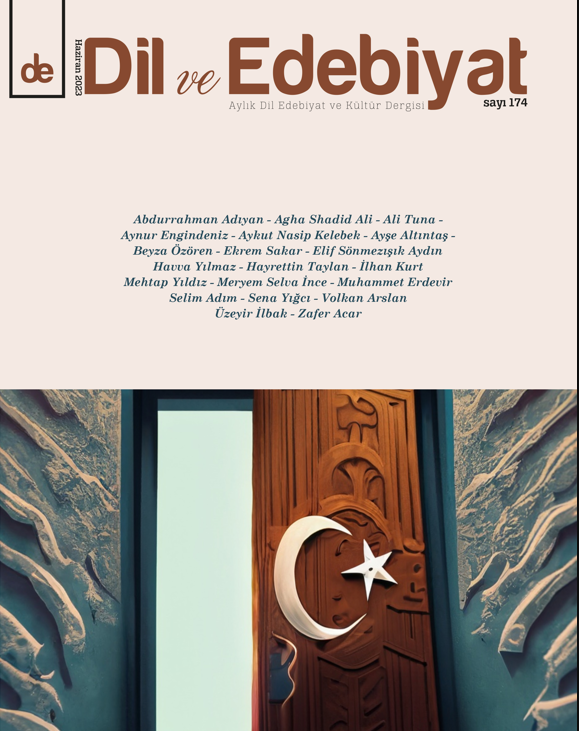 Dil ve Edebiyat Dergisinin 174. Sayısı Yayımlandı (Haziran, 2023)