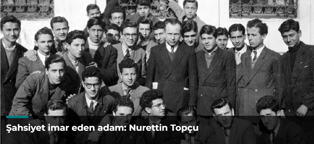 Şahsiyet imar eden adam: Nurettin Topçu