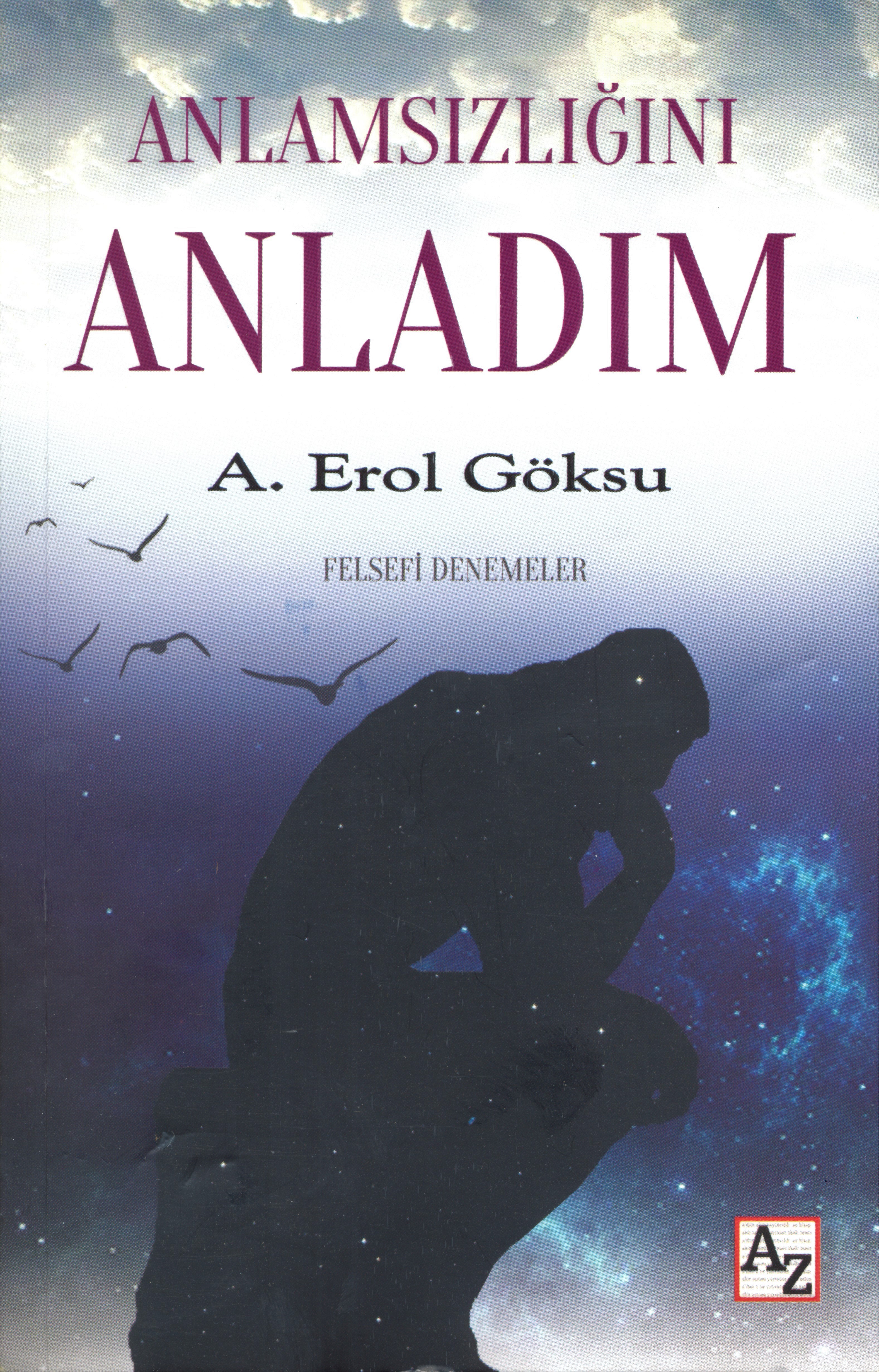 “Anlamsızlığını Anladım” kitabı çıktı