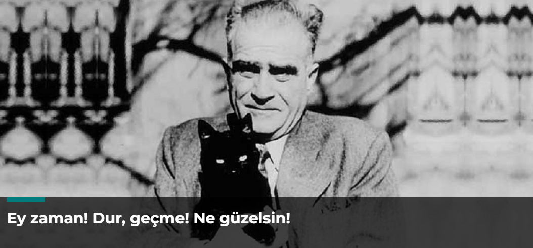 Leyla Yıldız: Ey zaman! Dur, geçme! Ne güzelsin!