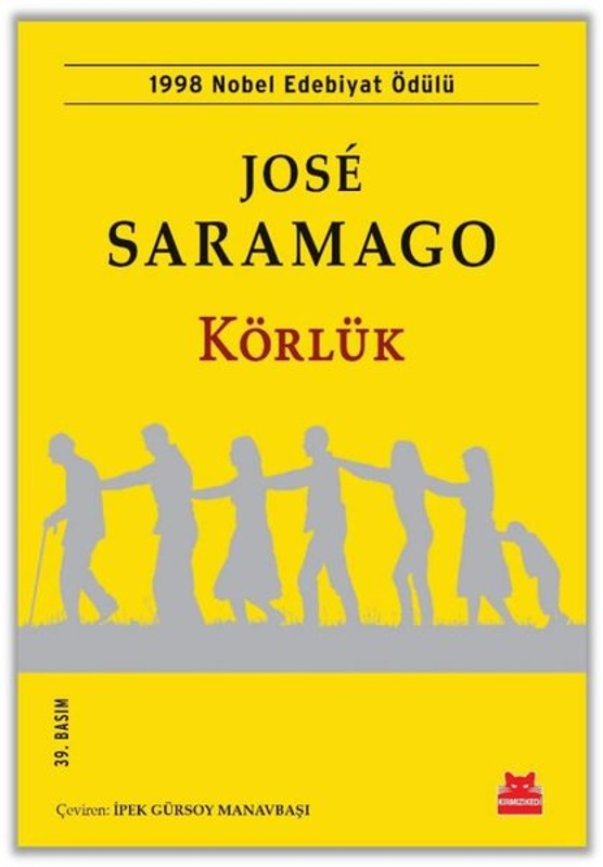 Gör Saramago’nun “Kör” Dediğini