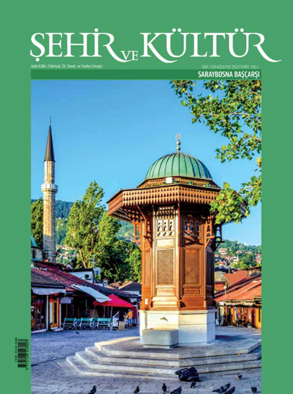 Şehir ve Kültür Dergisi Ağustos 109. Sayısı Yayında