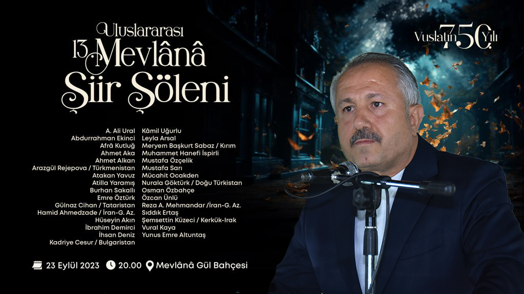KÖSEOĞLU: ŞİİRİN BAŞŞEHRİ KONYA’DA  ŞAİRLERİN SULTANININ HUZURUNDA ŞAİRLER BULUŞUYOR