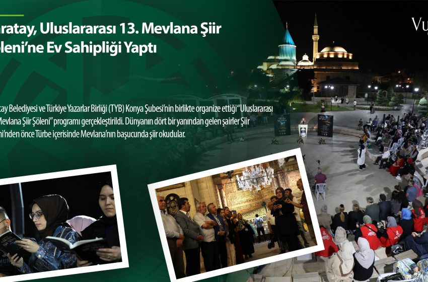 Karatay, Uluslararası 13. Mevlana Şiir Şöleni’ne Ev Sahipliği Yaptı