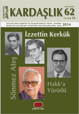 Kardaşlık 62. sayısıyla okuyucusuna kavuştu